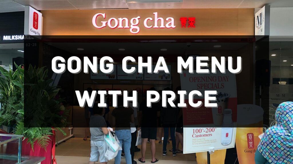 Gong Cha Menu With Price Singapore Updated