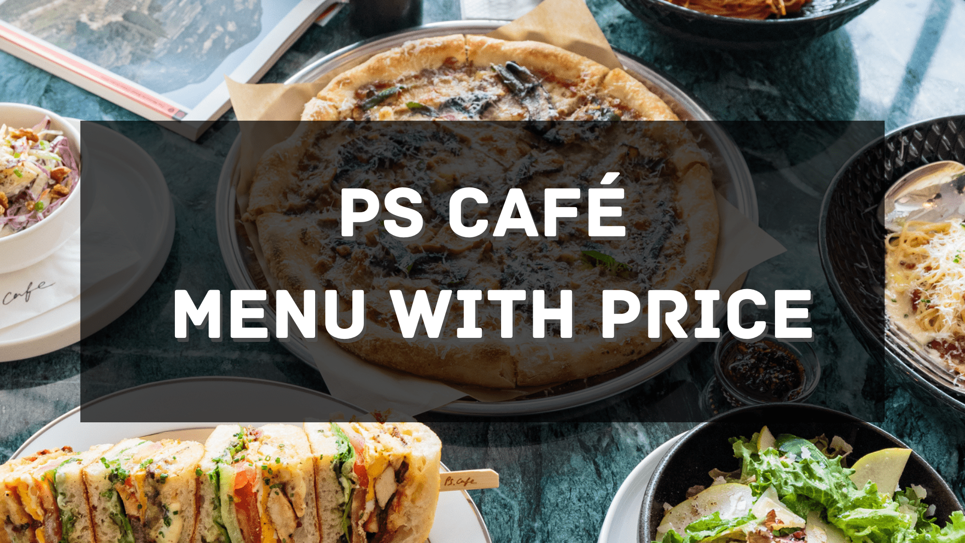 PS Cafe Menu with Price