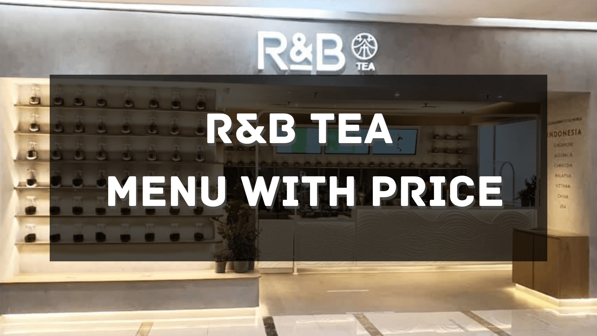 R&B Tea Menu with Price Singapore