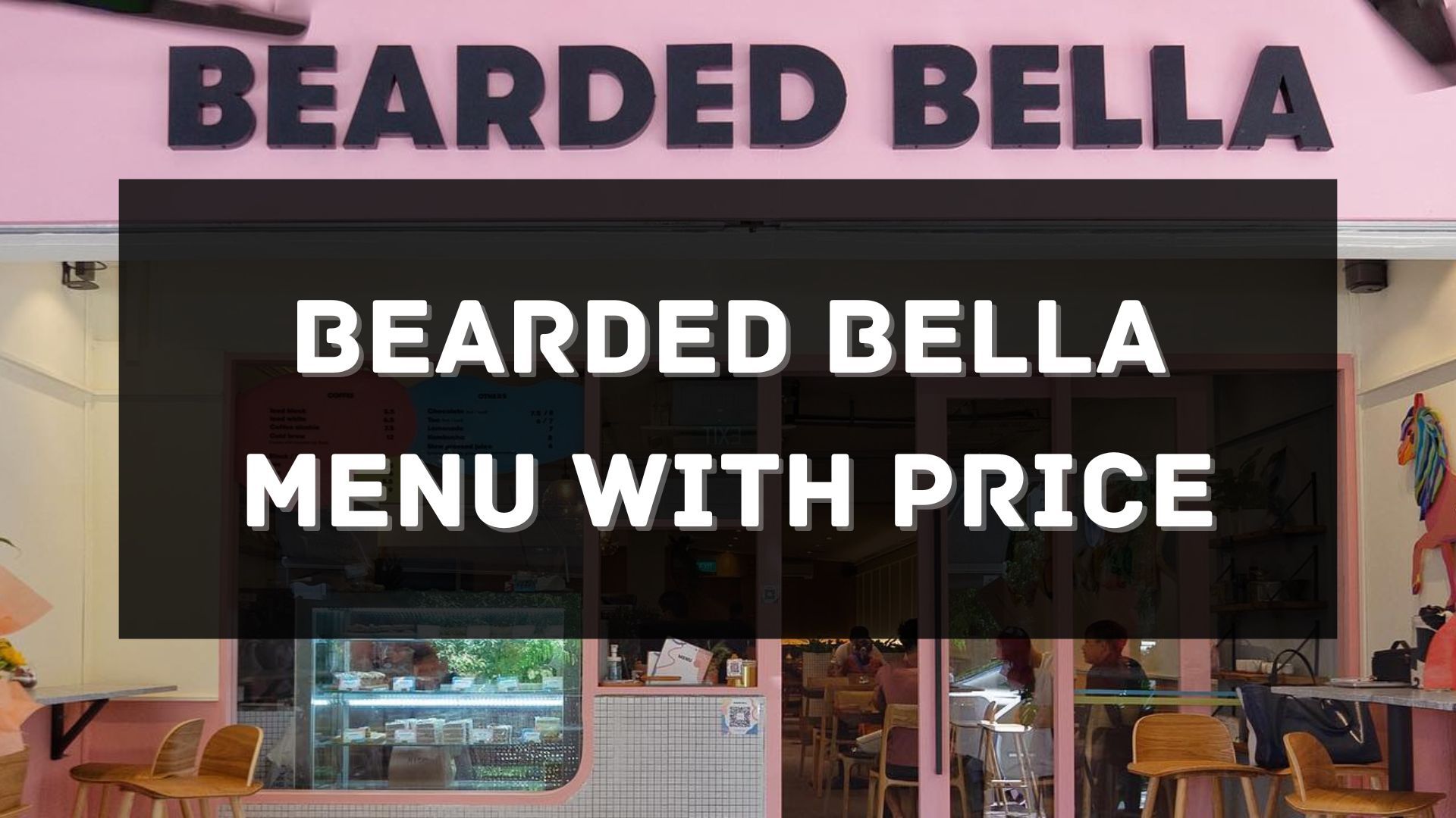 bearded bella menu with price singapore