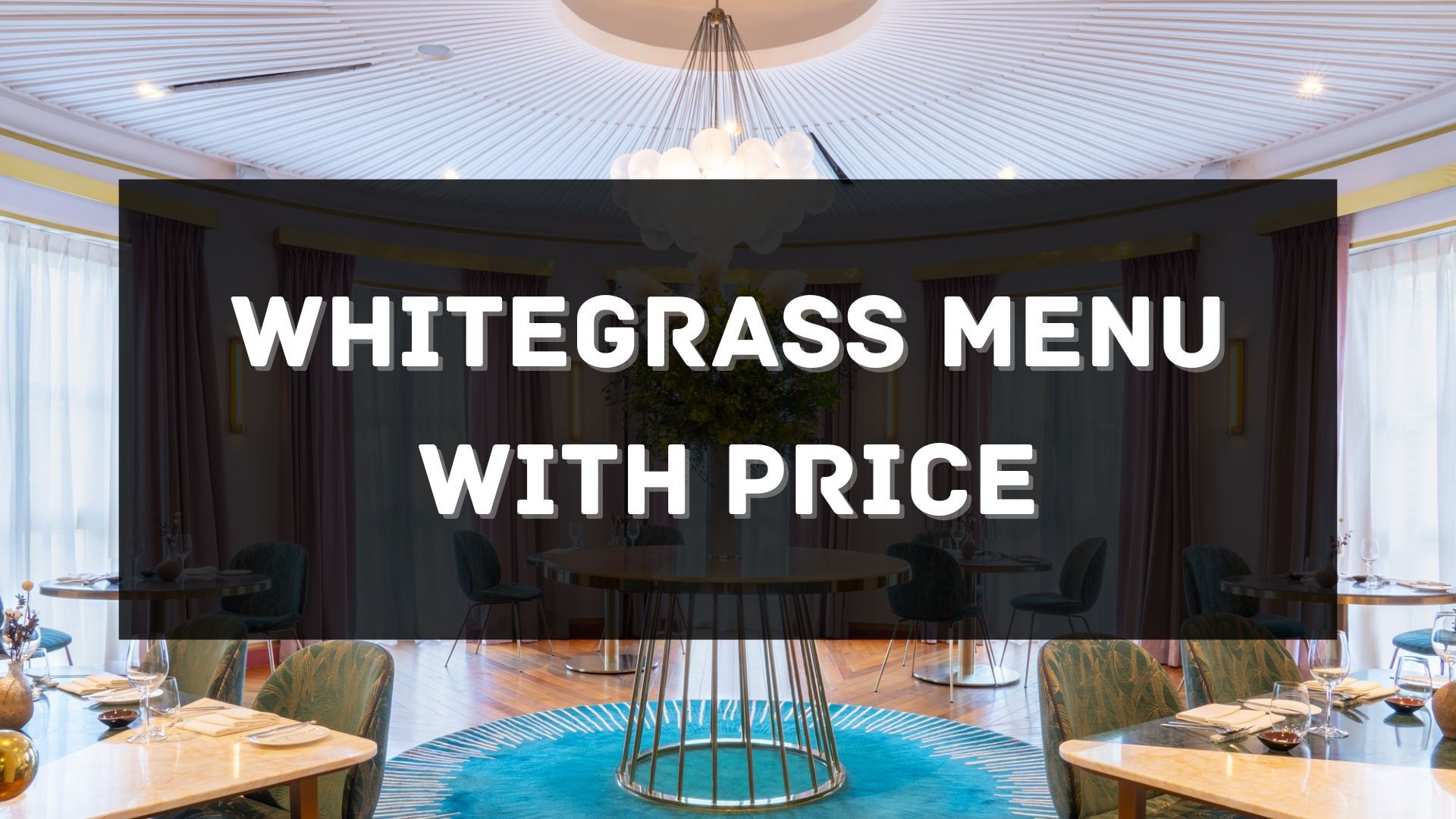 whitegrass menu with price singapore