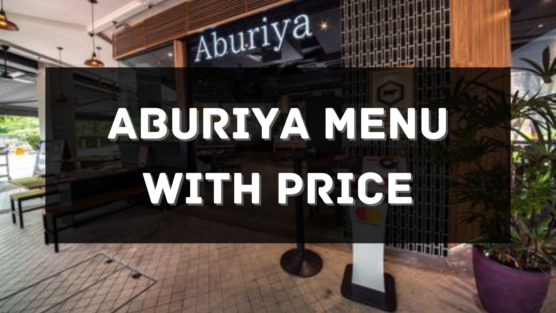 aburiya menu prices singapore