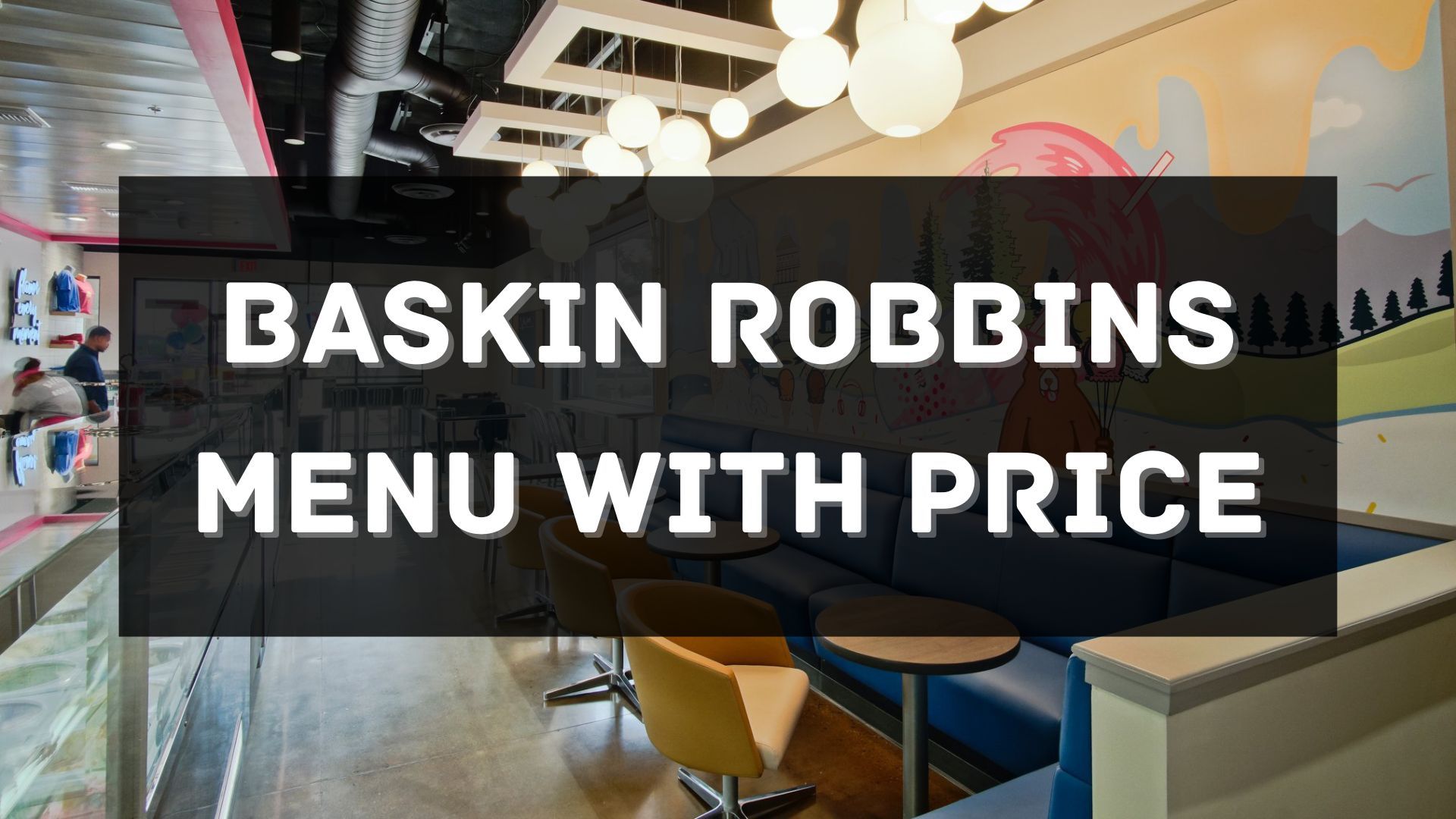 baskin robbins menu with price