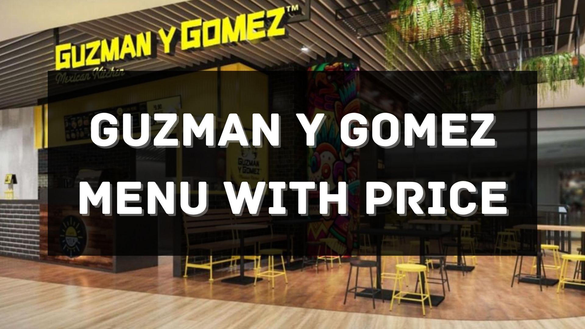 guzman y gomez menu prices singapore