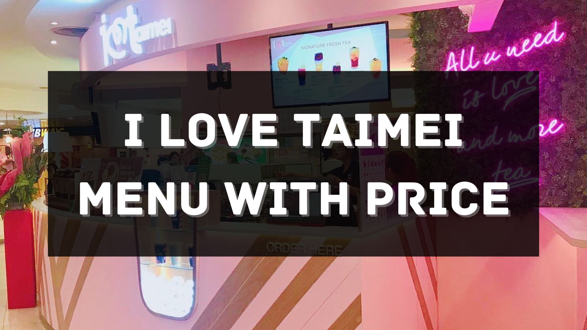i love taimei menu prices singapore
