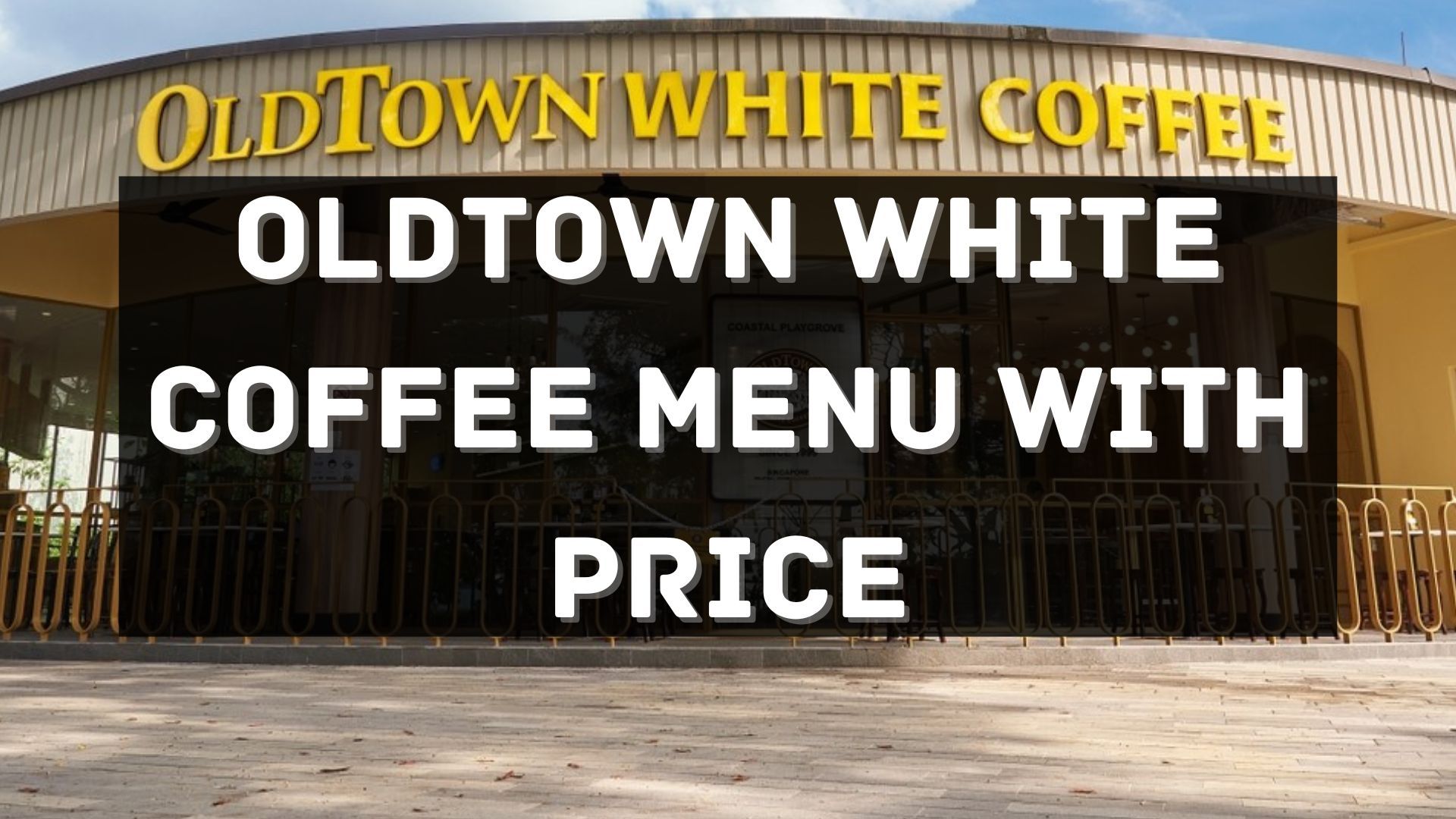 oldtown white coffee menu prices philippines