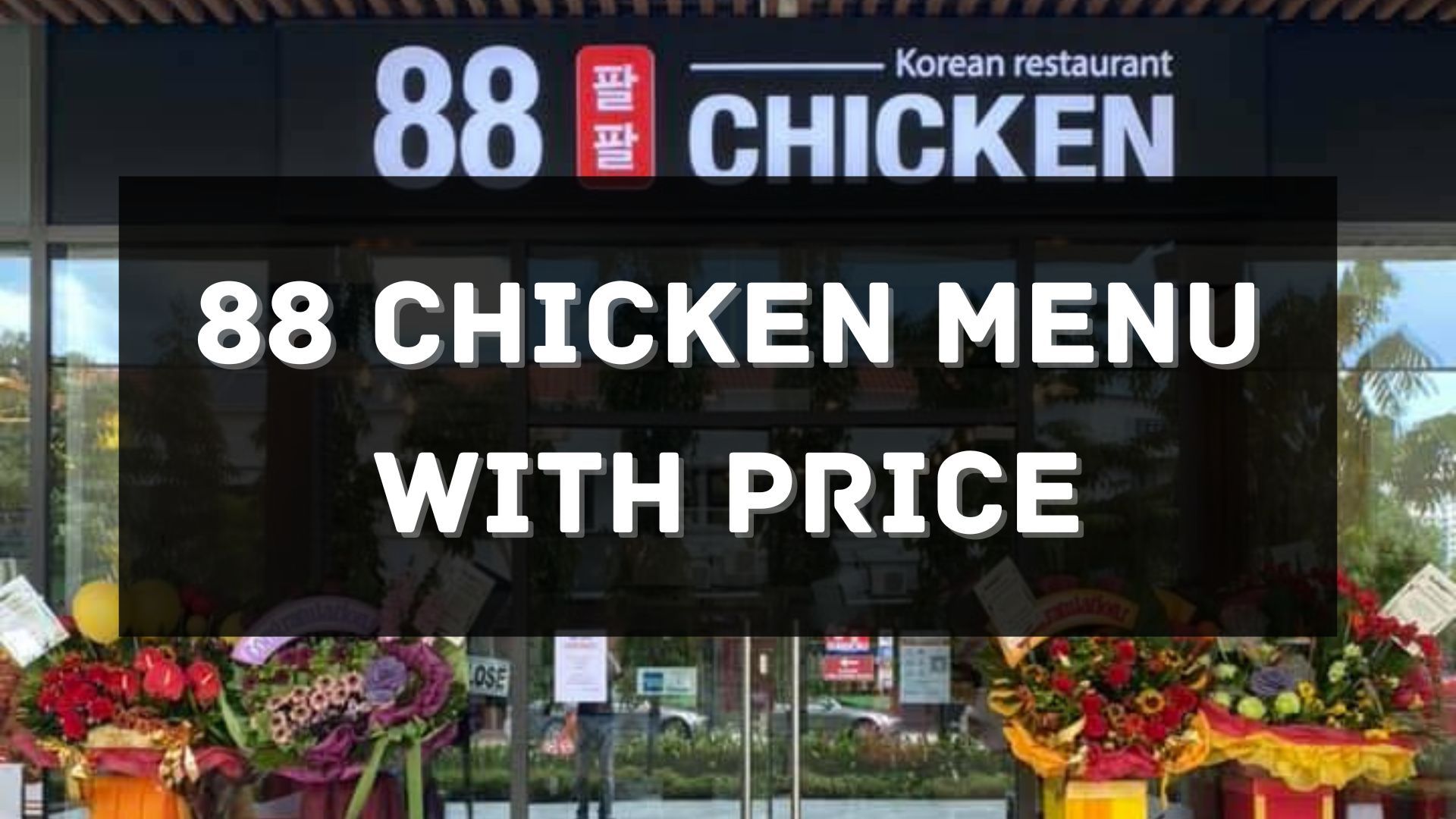 88 chicken menu prices singapore