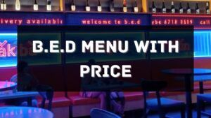 B.E.D menu prices singapore