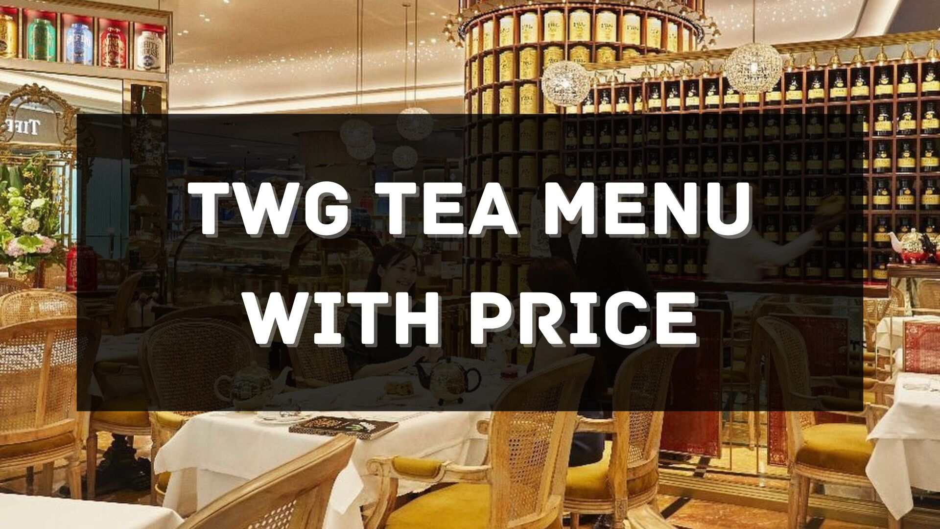 TWG tea menu prices singapore
