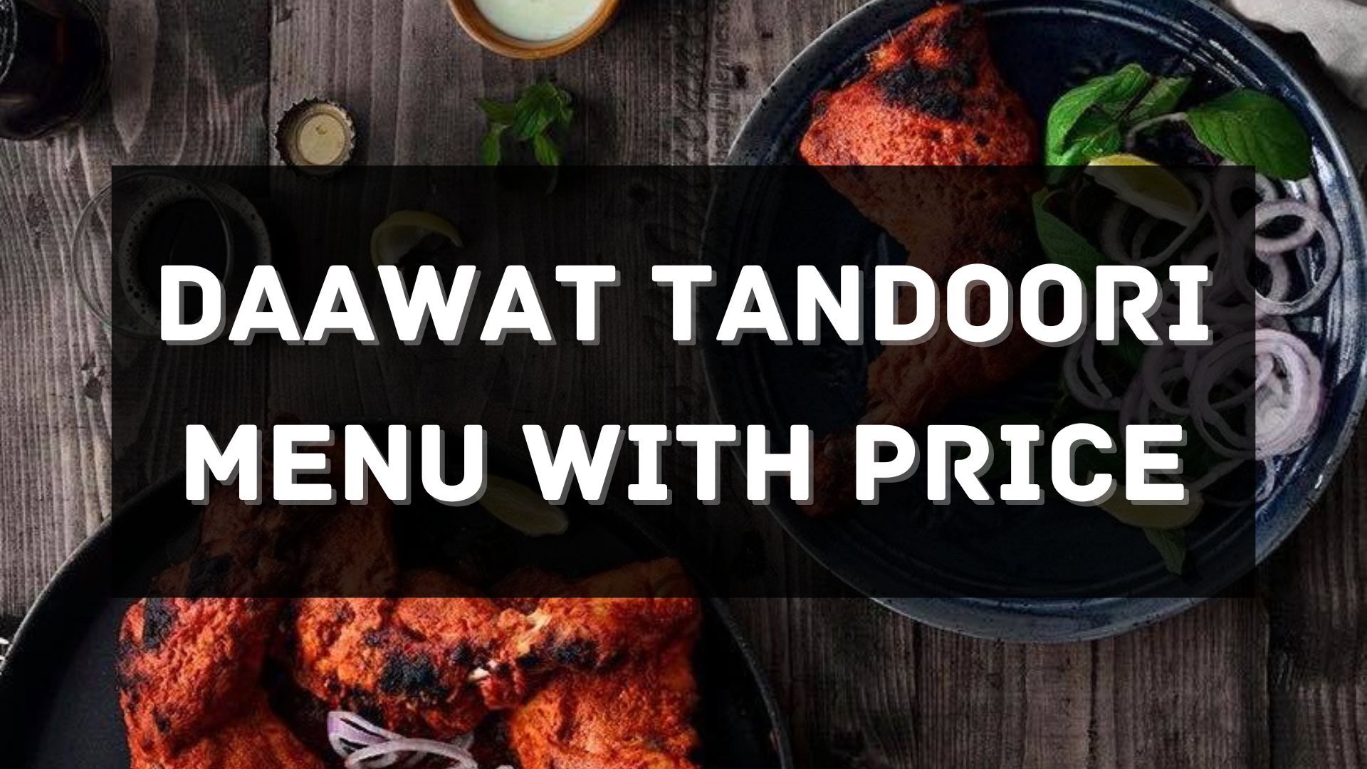 daawat tandoori menu prices singapore