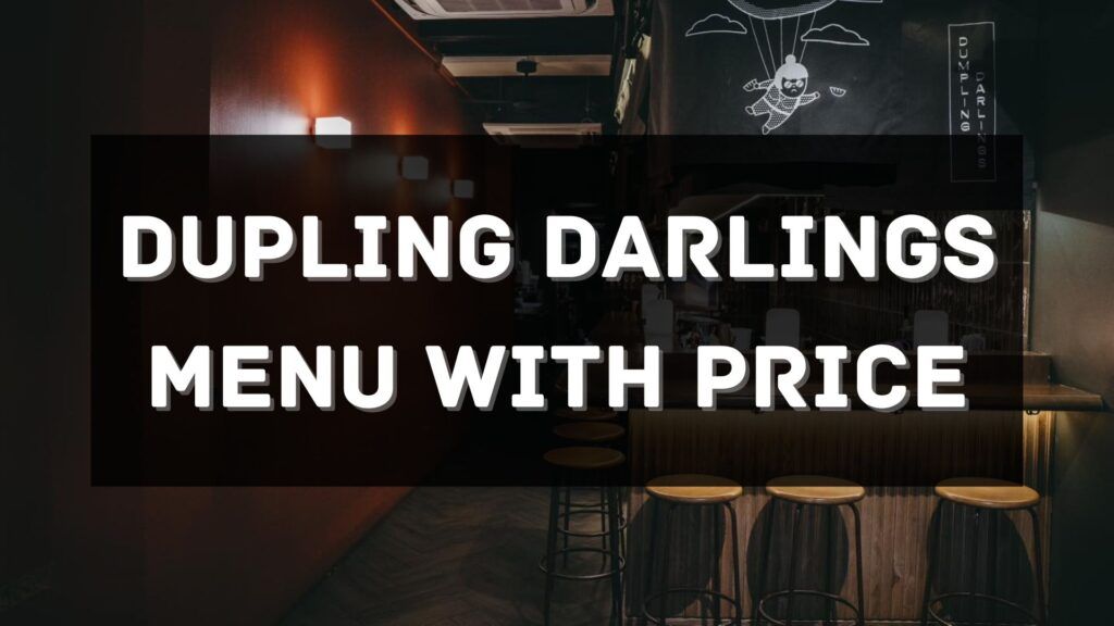 Dumpling Darlings Menu with Price 2024 Singapore [UPDATED]