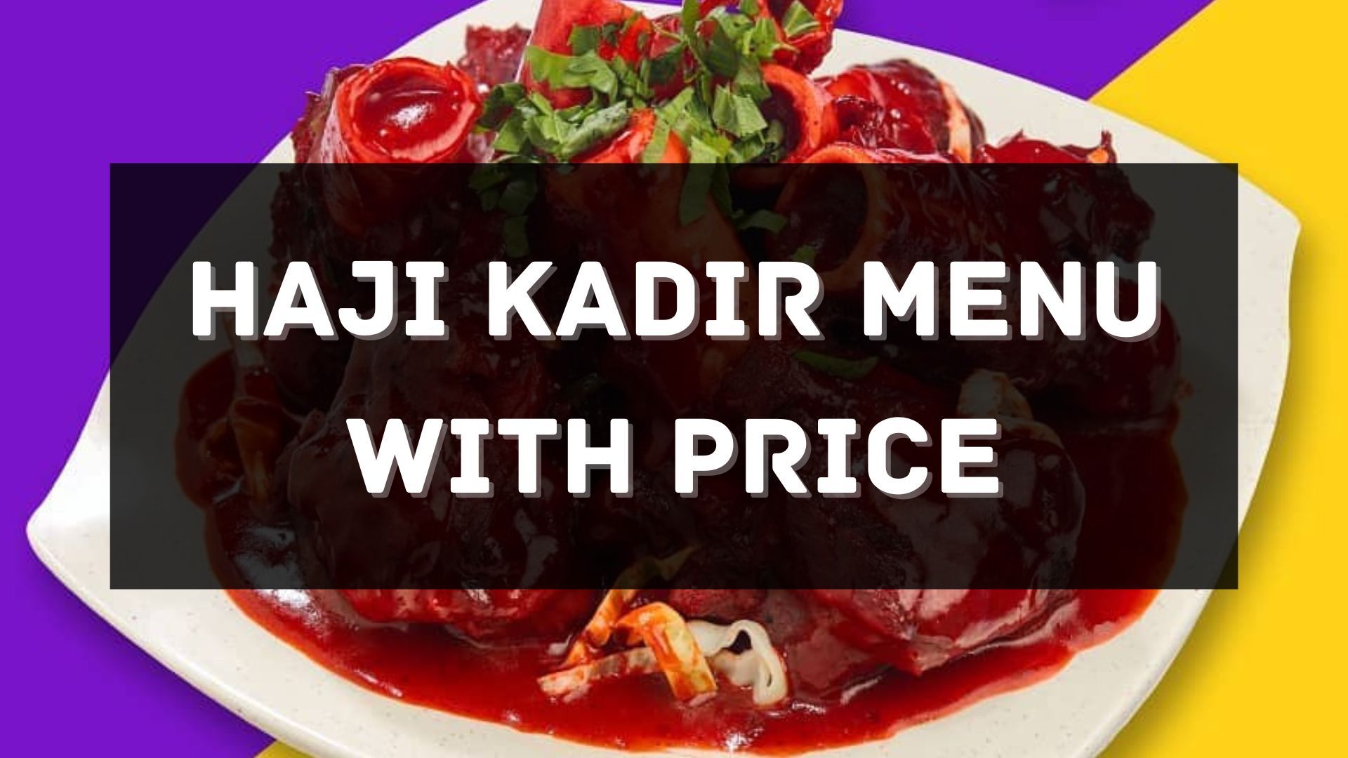 haji kadir menu prices singapore