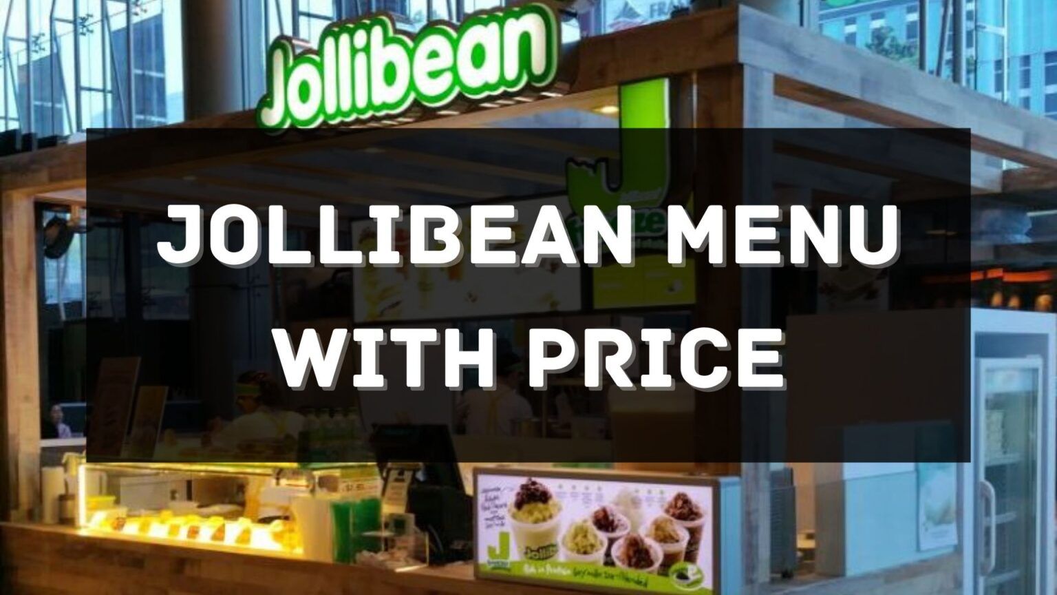 Jollibean Menu with Price 2024 Singapore [UPDATED]