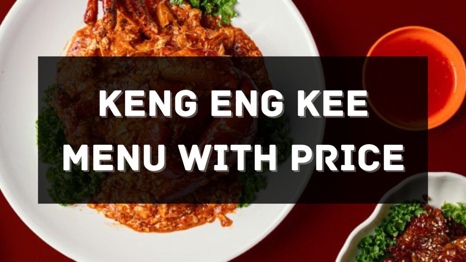 Keng Eng Kee Menu with Price 2025 Singapore [UPDATED]