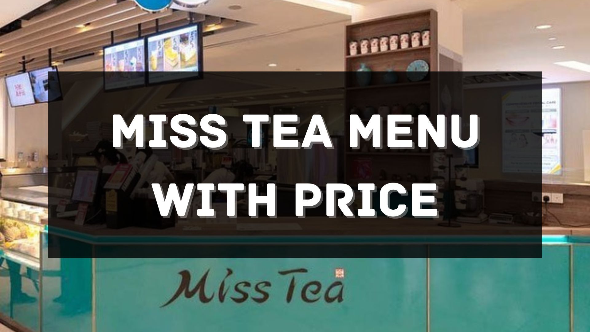 miss tea menu prices singapore