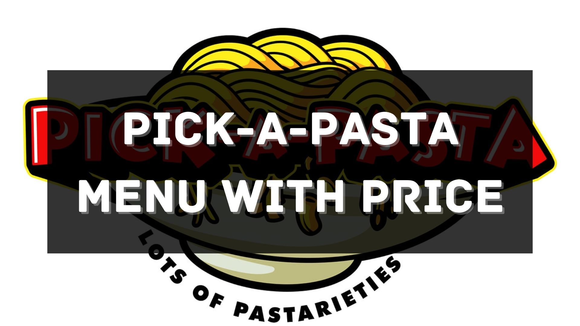 pick-a-pasta menu prices singapore