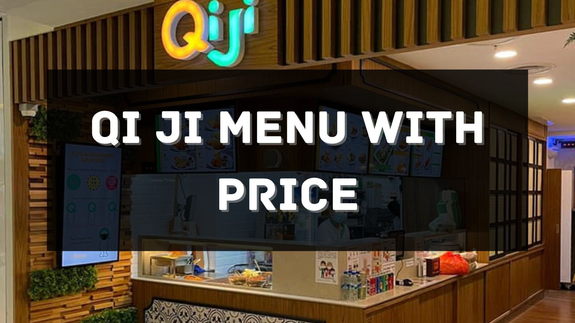 qi ji menu prices singapore