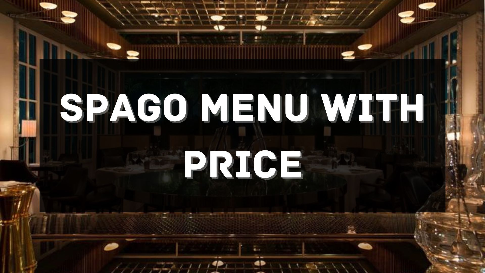 spago menu prices singapore
