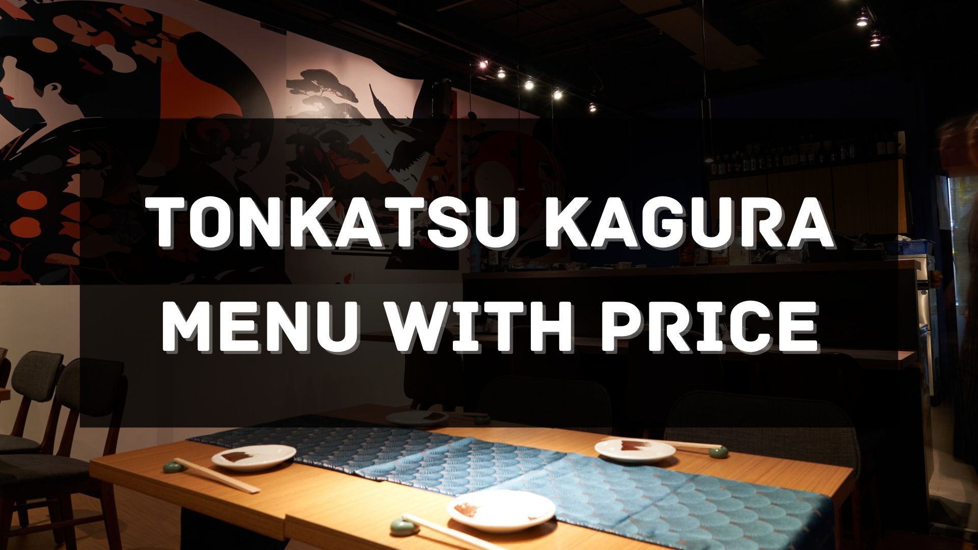 tonkatsu kagura menu prices singapore